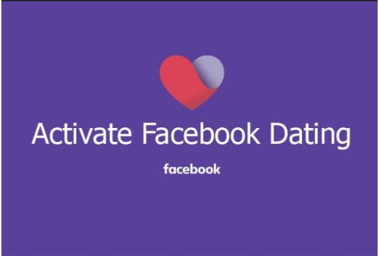 Activate Facebook Dating - Easy Guide To Activate Facebook Dating Profile