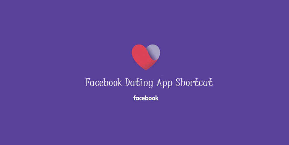 Facebook Dating App Shortcut - Set Up Your Dating Profile On Facebook App
